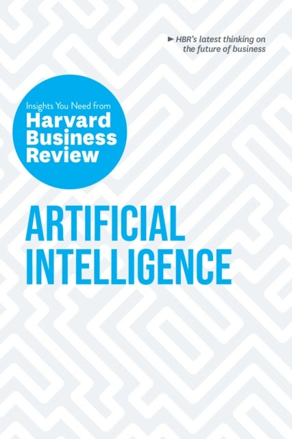 Bilde av Artificial Intelligence Av Harvard Business Review, Thomas H. Davenport, Erik Brynjolfsson, Andrew Mcafee, H. James Wilson