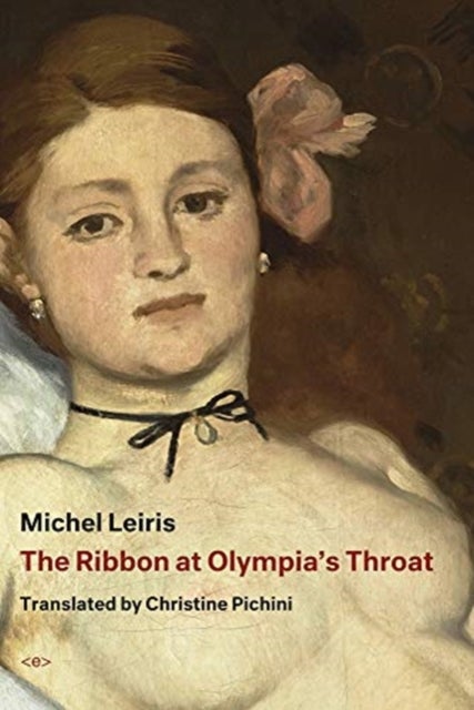 Bilde av The Ribbon At Olympia&#039;s Throat Av Michel Leiris
