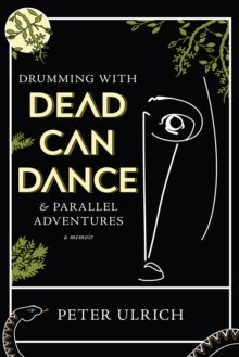 Bilde av Drumming With Dead Can Dance Av Peter Ulrich