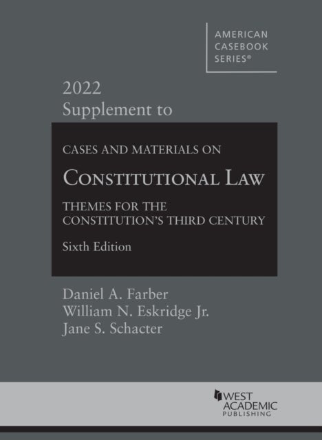 Bilde av Cases And Materials On Constitutional Law Av Daniel A. Farber, William N. Eskridge Jr., Jane S. Schacter