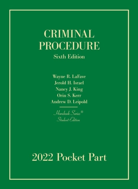 Bilde av Criminal Procedure, Student Edition, 2022 Pocket Part Av Wayne R. Lafave, Jerold H. Israel, Nancy J. King, Orin S. Kerr, Andrew D. Leipold