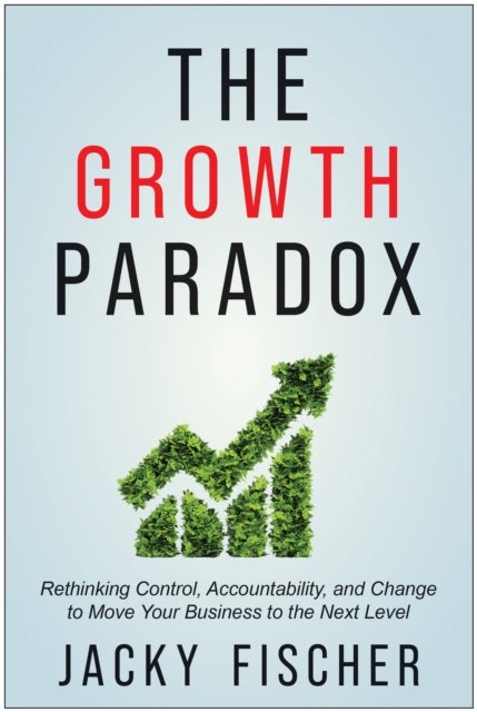 Bilde av The Growth Paradox Av Jacky Fischer