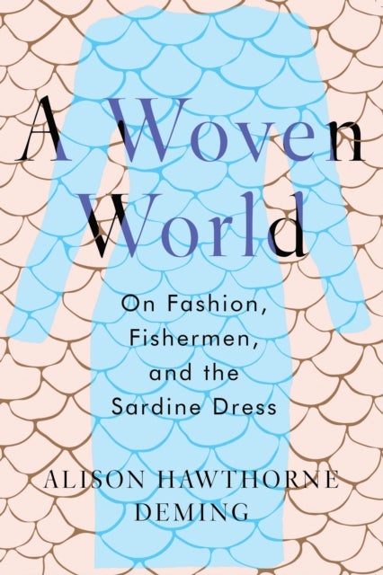 Bilde av A Woven World Av Alison Hawthorne Deming