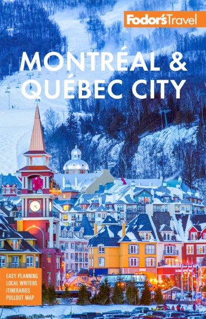 Bilde av Fodor&#039;s Montreal &amp; Quebec City Av Fodor&#039;s Travel Guides