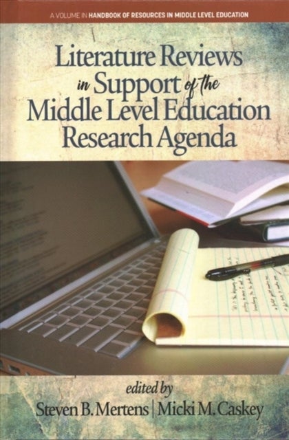 Bilde av Literature Reviews In Support Of The Middle Level Education Research Agenda