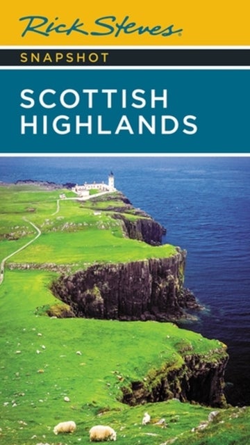 Bilde av Rick Steves Snapshot Scottish Highlands (third Edition) Av Cameron Hewitt, Rick Steves