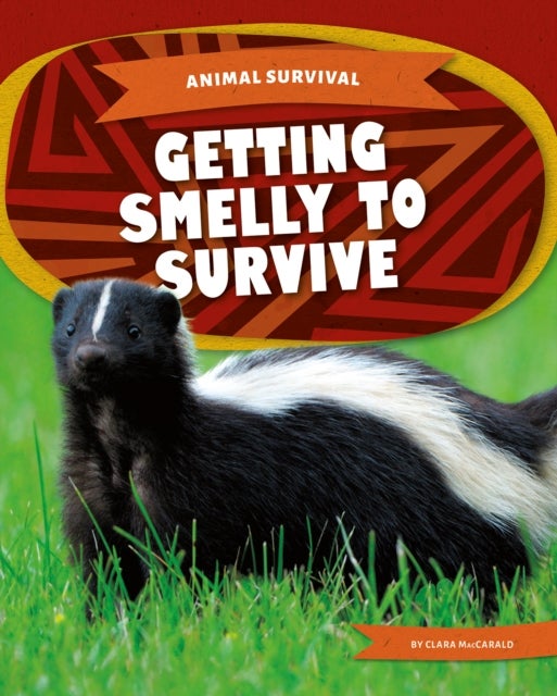 Bilde av Animal Survival: Getting Smelly To Survive Av Clara Maccarald