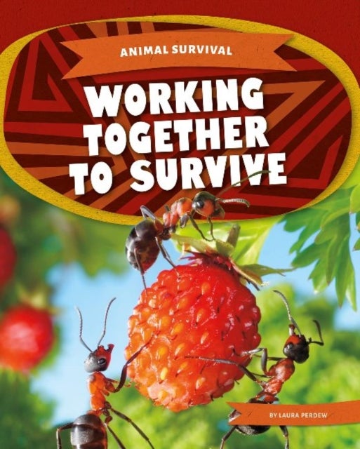 Bilde av Animal Survival: Working Together To Survive Av Laura Perdew