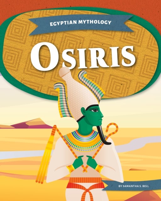 Bilde av Egyptian Mythology: Osiris Av Samantha S. Bell