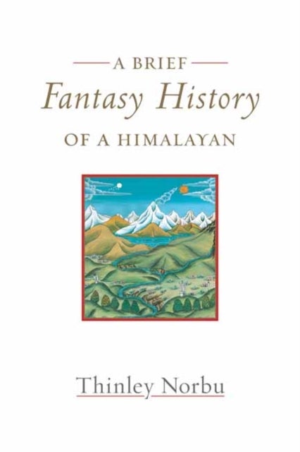 Bilde av A Brief Fantasy History Of A Himalayan Av Thinley Norbu