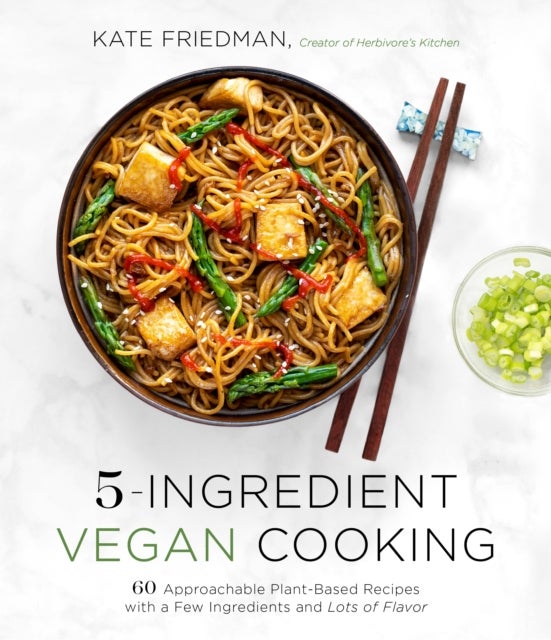 Bilde av 5-ingredient Vegan Cooking Av Kate Friedman