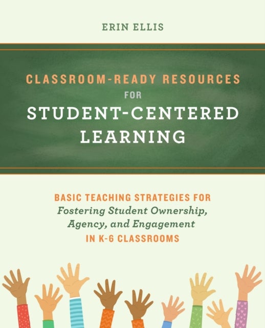 Bilde av Classroom-ready Resources For Student-centered Learning Av Erin Ellis