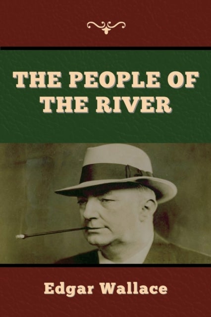 Bilde av The People Of The River Av Edgar Wallace