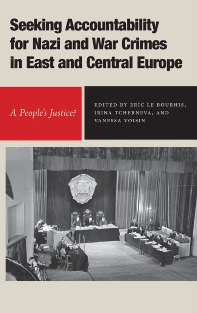 Bilde av Seeking Accountability For Nazi And War Crimes In East And Central Europe
