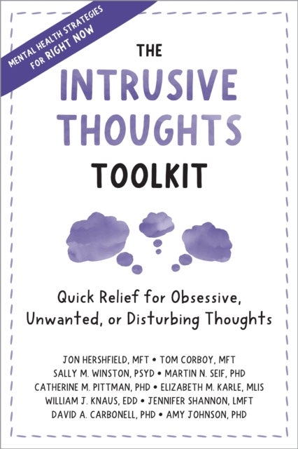 Bilde av The Intrusive Thoughts Toolkit Av Jon Hershfield, Tom Corboy, Sally M. Winston, Martin N. Seif, Catherine M Pittman