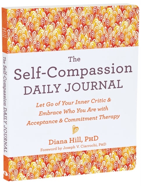 Bilde av The Self-compassion Daily Journal Av Diana Hill