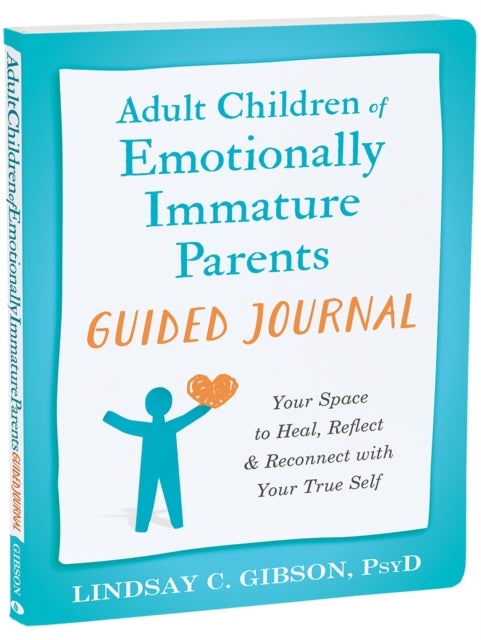 Bilde av Adult Children Of Emotionally Immature Parents Guided Journal Av Lindsay C Gibson