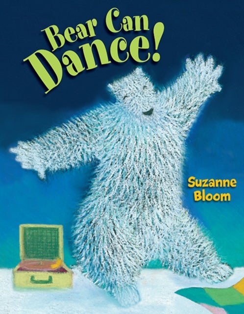 Bilde av Bear Can Dance! Av Suzanne Bloom