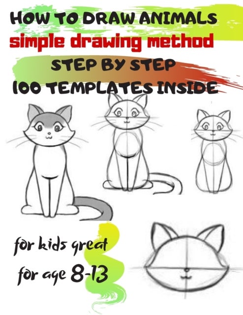 Bilde av How To Draw Animals Simple Drawing Method Step By Step 100 Templates Inside Av Universal Project