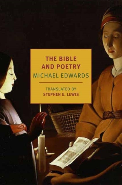 Bilde av The Bible And Poetry Av Michael Edwards, Stephen E. Lewis