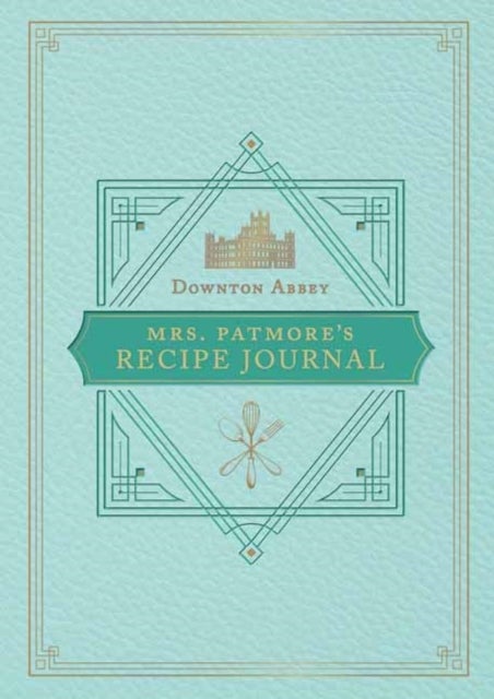 Bilde av The Official Downton Abbey Mrs. Patmore&#039;s Recipe Journal Av Weldon Owen