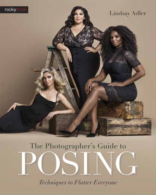 Bilde av The Photographer&#039;s Guide To Posing Av Lindsay Adler