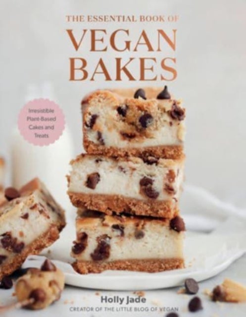 Bilde av The Essential Book Of Vegan Bakes - Irresistible Plant-based Cakes And Treats