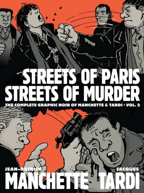 Bilde av Streets Of Paris, Streets Of Murder (vol. 2) Av Jacques Tardi, Jean-patrick Manchette