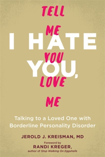 Bilde av Talking To A Loved One With Borderline Personality Disorder Av Jerold J Kreisman, Randi Kreger