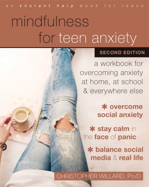 Bilde av Mindfulness For Teen Anxiety Av Christopher Willard