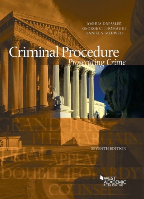Bilde av Criminal Procedure, Prosecuting Crime Av Joshua Dressler, George C. Thomas Iii, Daniel S. Medwed