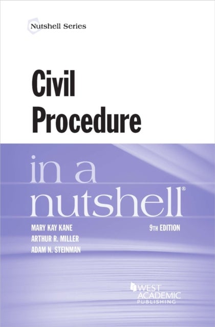 Bilde av Civil Procedure In A Nutshell Av Mary Kay Kane, Arthur R. Miller, Adam N. Steinman