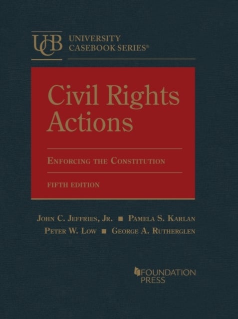 Bilde av Civil Rights Actions Av John C. Jeffries Jr., Pamela S. Karlan, Peter W. Low, George A. Rutherglen