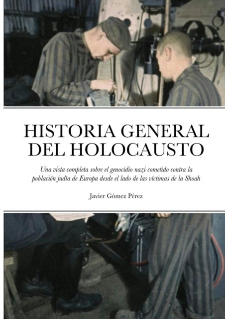 Bilde av Historia General Del Holocausto Av Javier Gomez Perez
