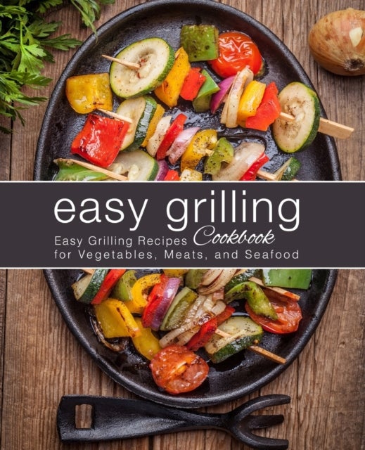 Bilde av Easy Grilling Cookbook Av Booksumo Press