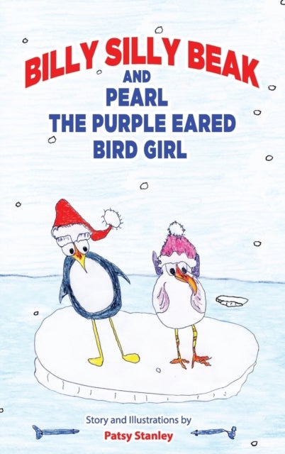 Bilde av Billy Silly Beak And Pearl, The Purple Eared Bird Girl Av Patsy Stanley
