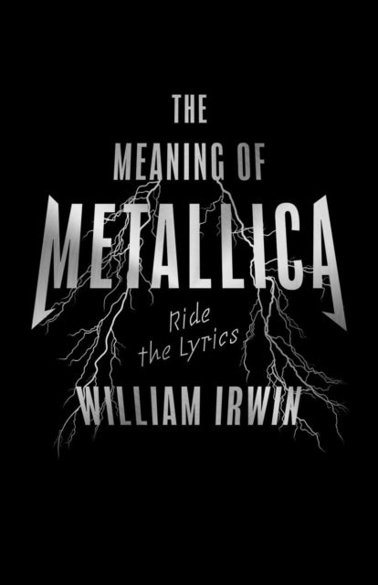 Bilde av The Meaning Of Metallica Av William Irwin