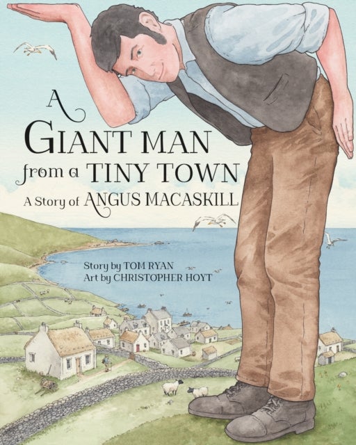 Bilde av A Giant Man From A Tiny Town Av Tom Ryan