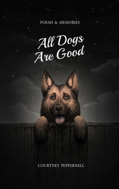 Bilde av All Dogs Are Good Av Courtney Peppernell