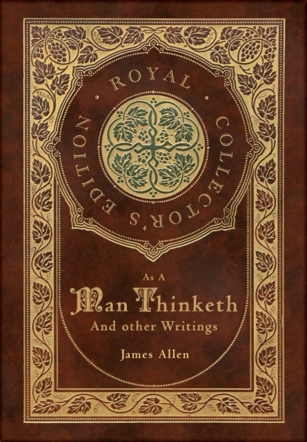 Bilde av As A Man Thinketh And Other Writings Av James Allen