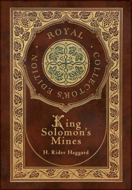 King Solomon&#039;s Mines (Royal Collector&#039;s Edition) (Case Laminate Hardcover with Jacket)