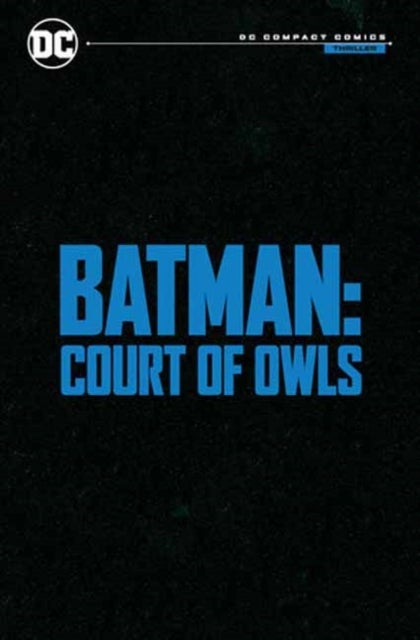 Bilde av Batman: The Court Of Owls Saga: Dc Compact Comics Edition Av Scott Snyder, Greg Capullo