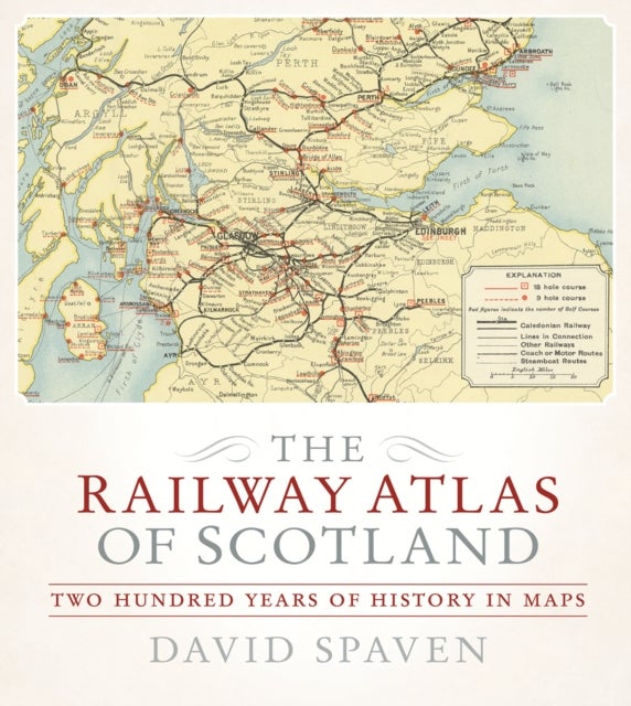 Bilde av The Railway Atlas Of Scotland Av David Spaven