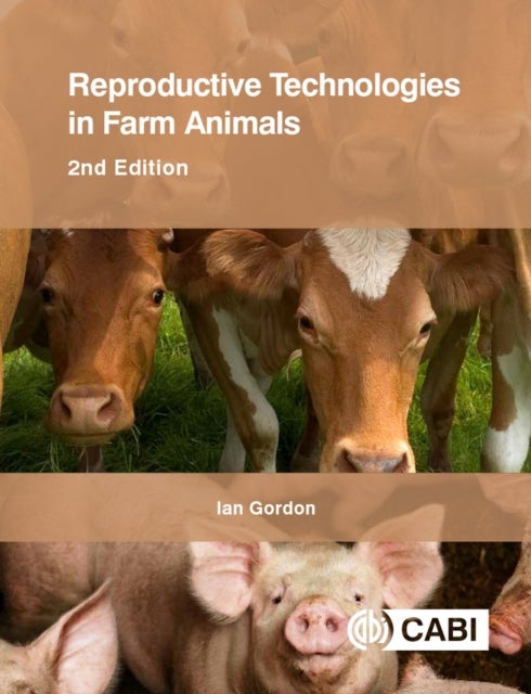 Bilde av Reproductive Technologies In Farm Animals Av Ian (university College Dublin Ireland) Gordon
