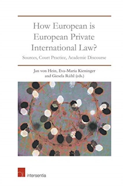 Bilde av How European Is European Private International Law Av Jan Von Hein, Eva-maria Kieninger, Giesela Ruhl