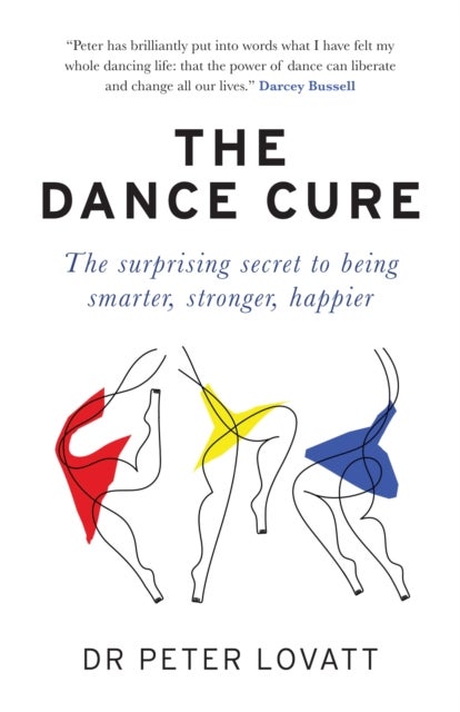 Bilde av The Dance Cure Av Dr Peter Lovatt