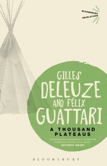 Bilde av A Thousand Plateaus Av Gilles (no Current Affiliation) Deleuze, Felix ((1930-1992) Was A French Psychoanalyst Philosopher Social Theorist And Radical