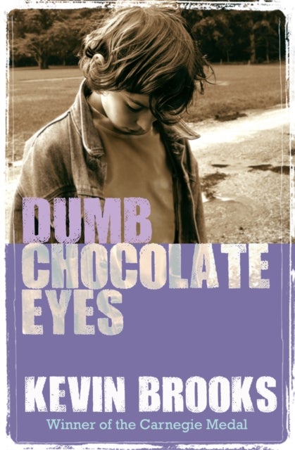 Bilde av Dumb Chocolate Eyes Av Kevin Brooks