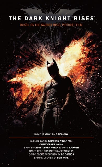 Bilde av The Dark Knight Rises: The Official Novelization (movie Tie-in Edition) Av Greg Cox