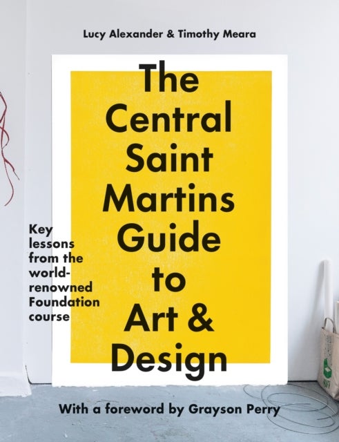 Bilde av The Central Saint Martins Guide To Art &amp; Design Av Lucy Alexander, Timothy Meara, Central Saint Martins